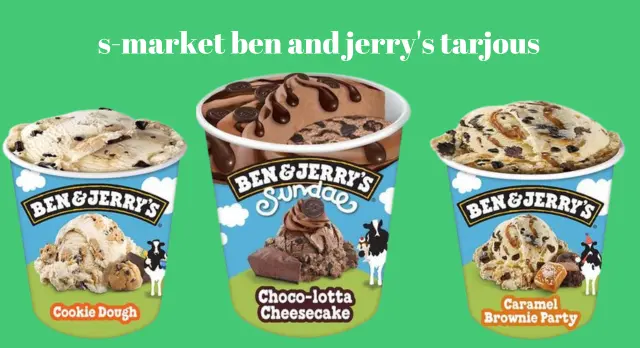 s-market ben and jerry's tarjous